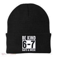 Be Kind 6-7 Days A Week Kindness Teacher Students Six Seven Beanie thumb 0