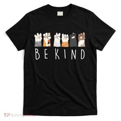 Be Kind Asl Sign Language Kindness Cat Paws Finger Signs T-Shirt
