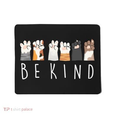 Be Kind Asl Sign Language Kindness Cat Paws Finger Signs Mousepad