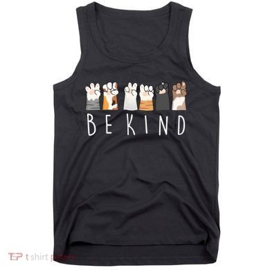 Be Kind Asl Sign Language Kindness Cat Paws Finger Signs Tank Top