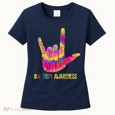 Be Kind ASL Love Sign Language Hand Autism Women's T-Shirt