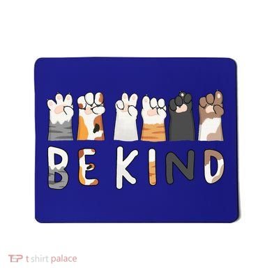 Be Kind ASL Sign Language Kindness Cat Paws Finger Signs Mousepad