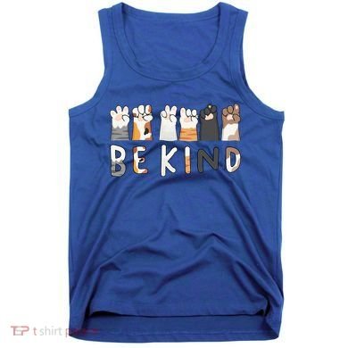 Be Kind ASL Sign Language Kindness Cat Paws Finger Signs Tank Top