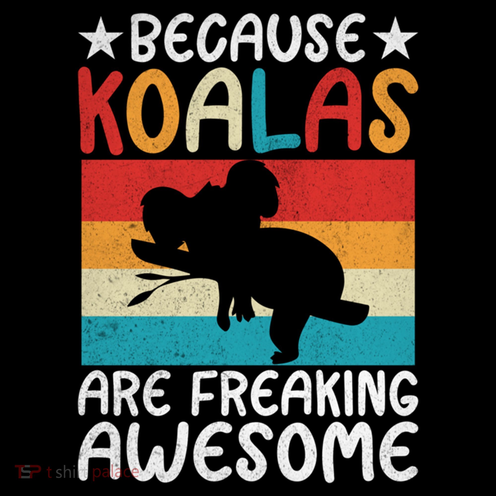 Because Koalas Are Freaking Awesome Koala Gift Women's Hoodie