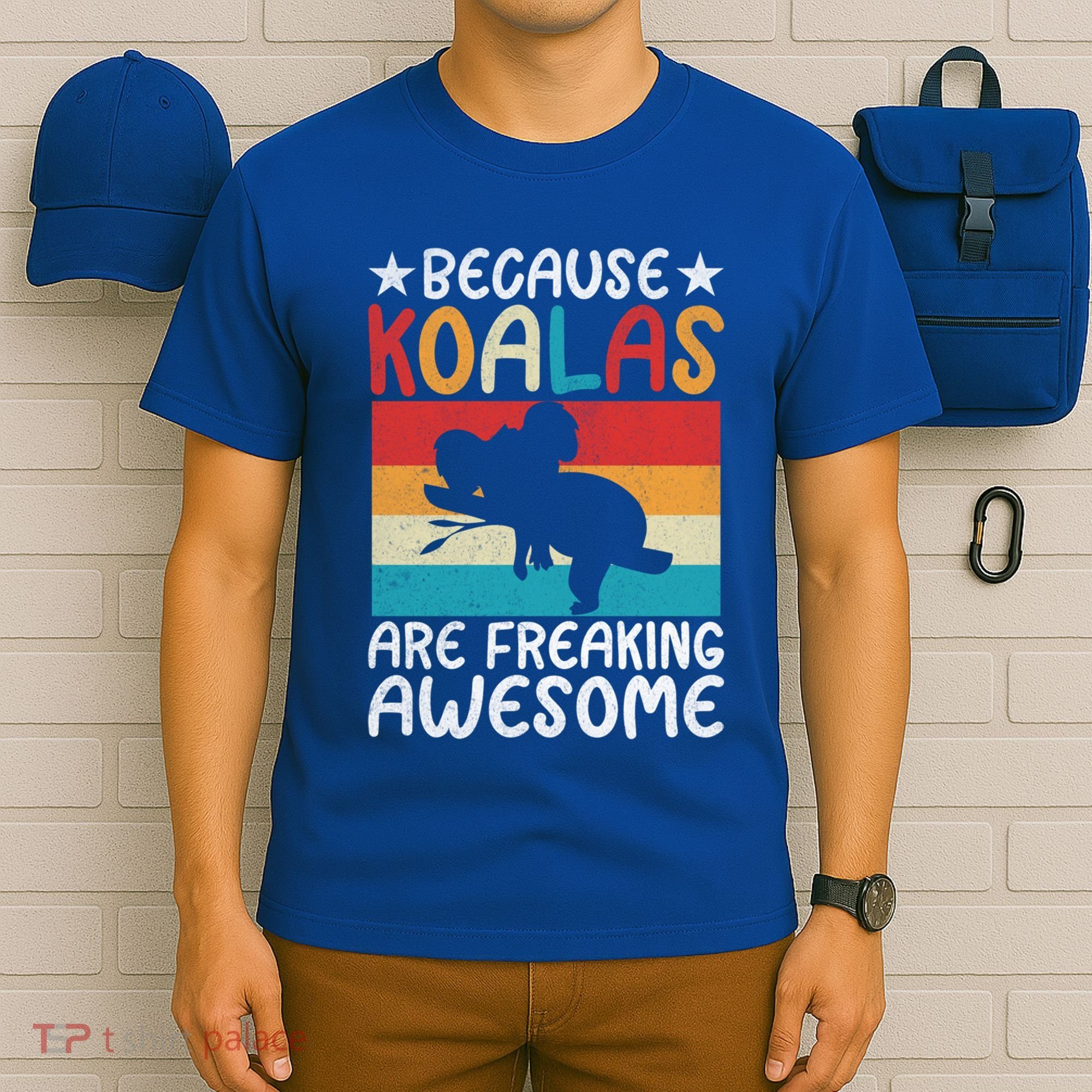 Because Koalas Are Freaking Awesome Koala Gift T-Shirt