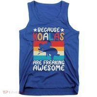 Because Koalas Are Freaking Awesome Koala Gift Tank Top thumb 0