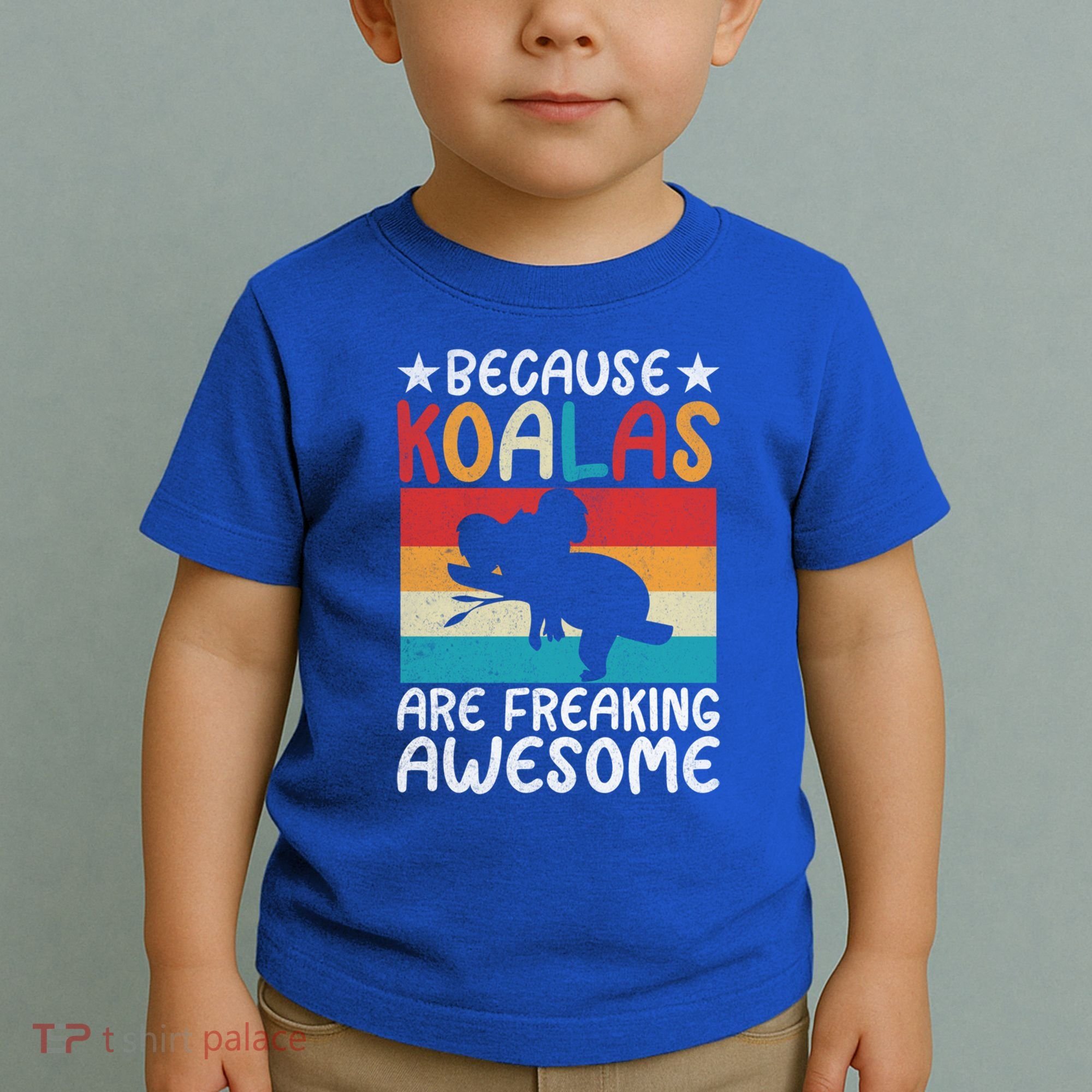 Because Koalas Are Freaking Awesome Koala Gift Toddler T-Shirt