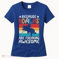Because Koalas Are Freaking Awesome Koala Gift Women's T-Shirt thumb 0