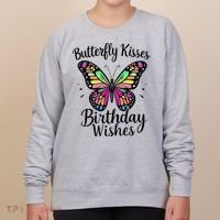 Butterfly Kisses And Birthday Wishes  Women's Sweatshirt thumb 0