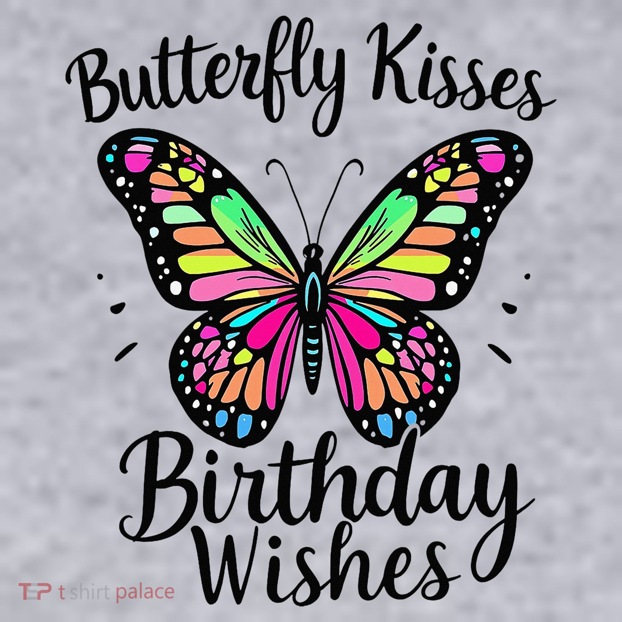 Butterfly Kisses And Birthday Wishes  Women's Sweatshirt