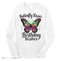 Butterfly Kisses And Birthday Wishes  Long Sleeve Shirt thumb 0