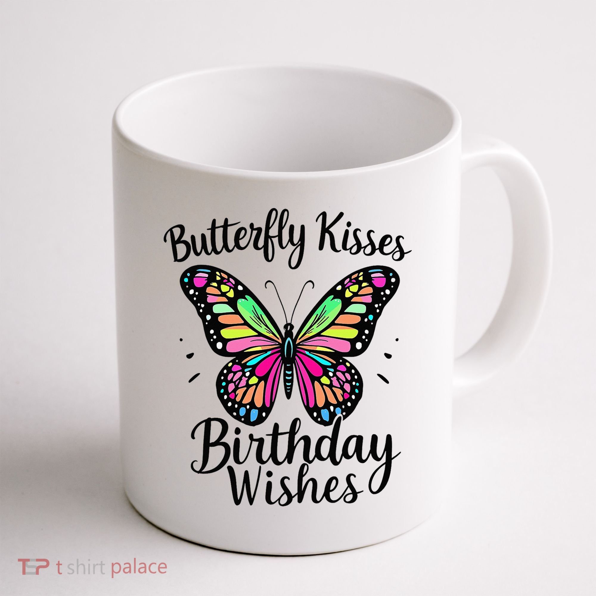 Butterfly Kisses And Birthday Wishes  Coffee Mug