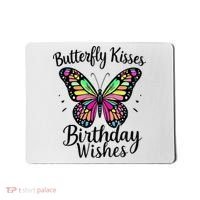 Butterfly Kisses And Birthday Wishes  Mousepad thumb 0