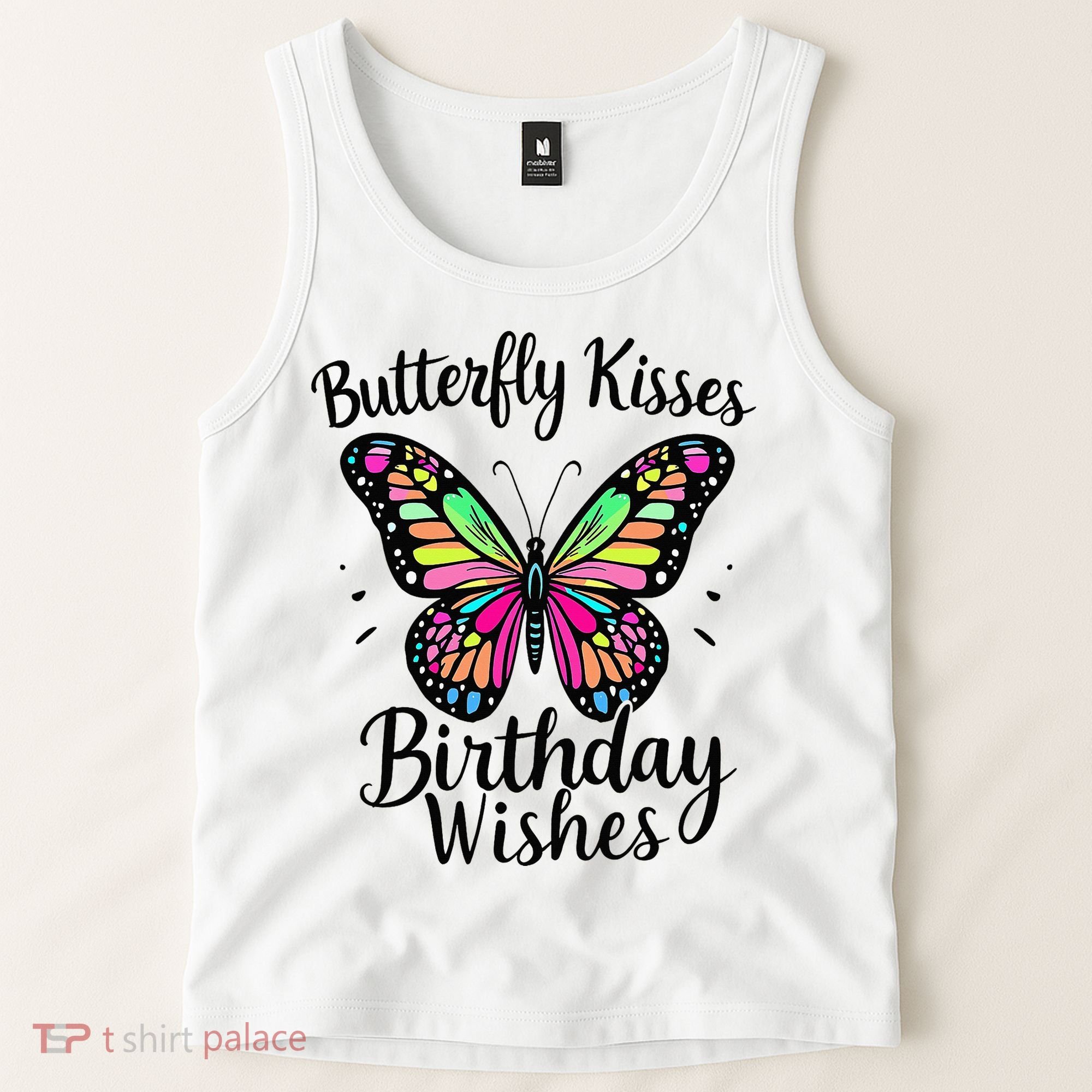 Butterfly Kisses And Birthday Wishes  Tank Top