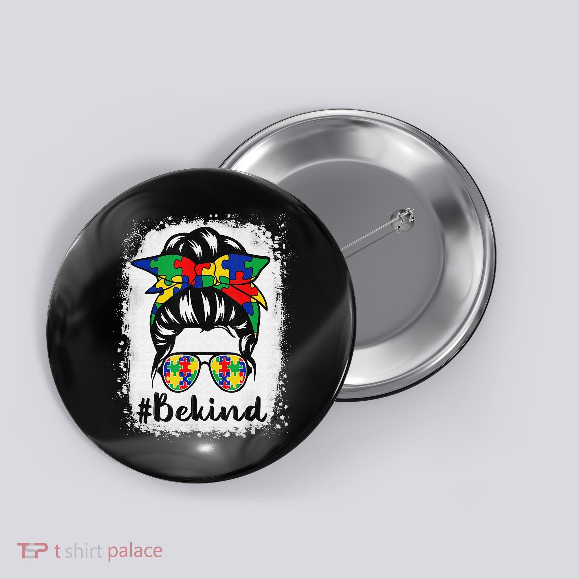 Be Kind Autism Awareness Messy Bun Hair Button