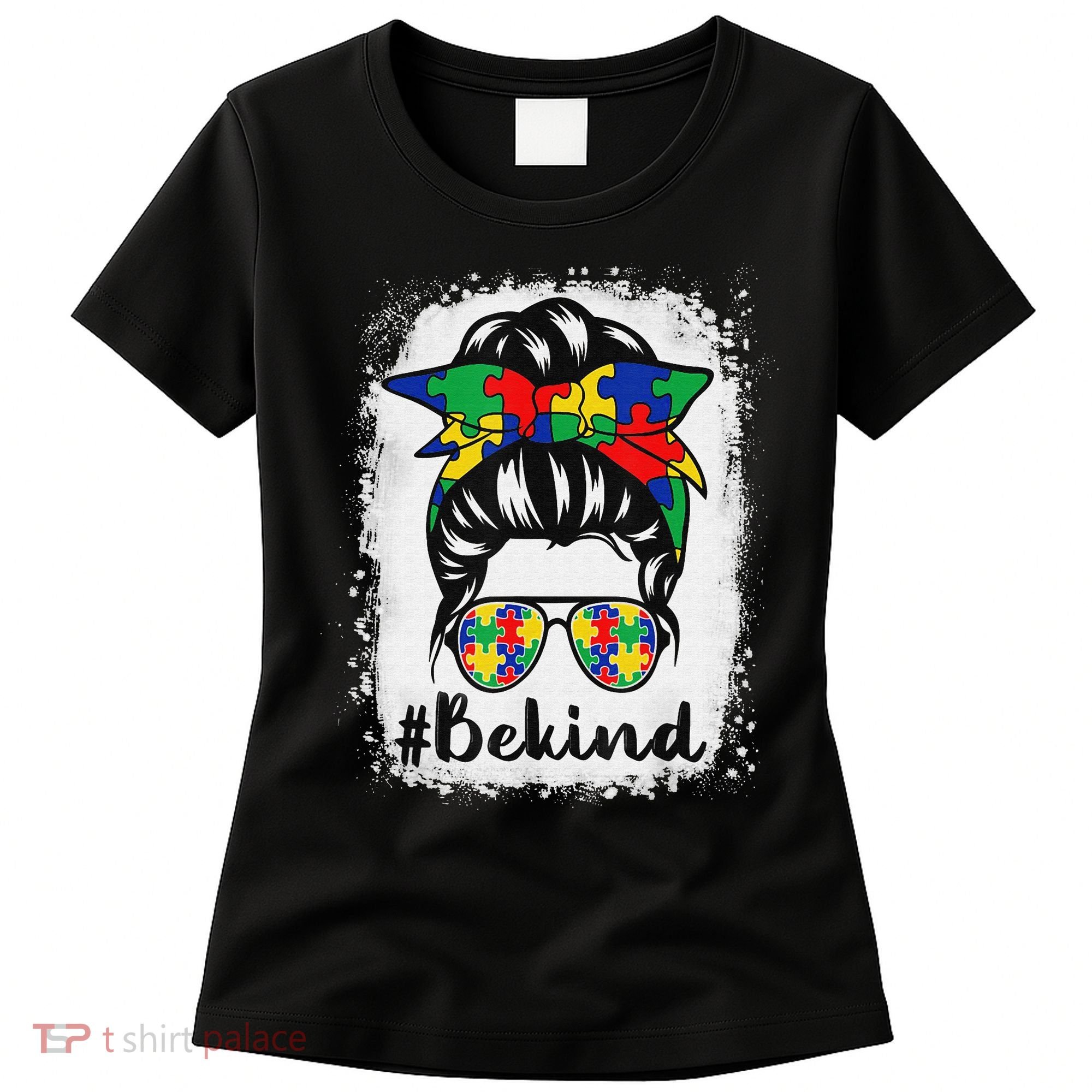 Be Kind Autism Awareness Messy Bun Hair Women's T-Shirt
