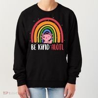 Be Kind ALOTL Axolotl Rainbow Teacher Positive Inspirational Women's Sweatshirt thumb 0