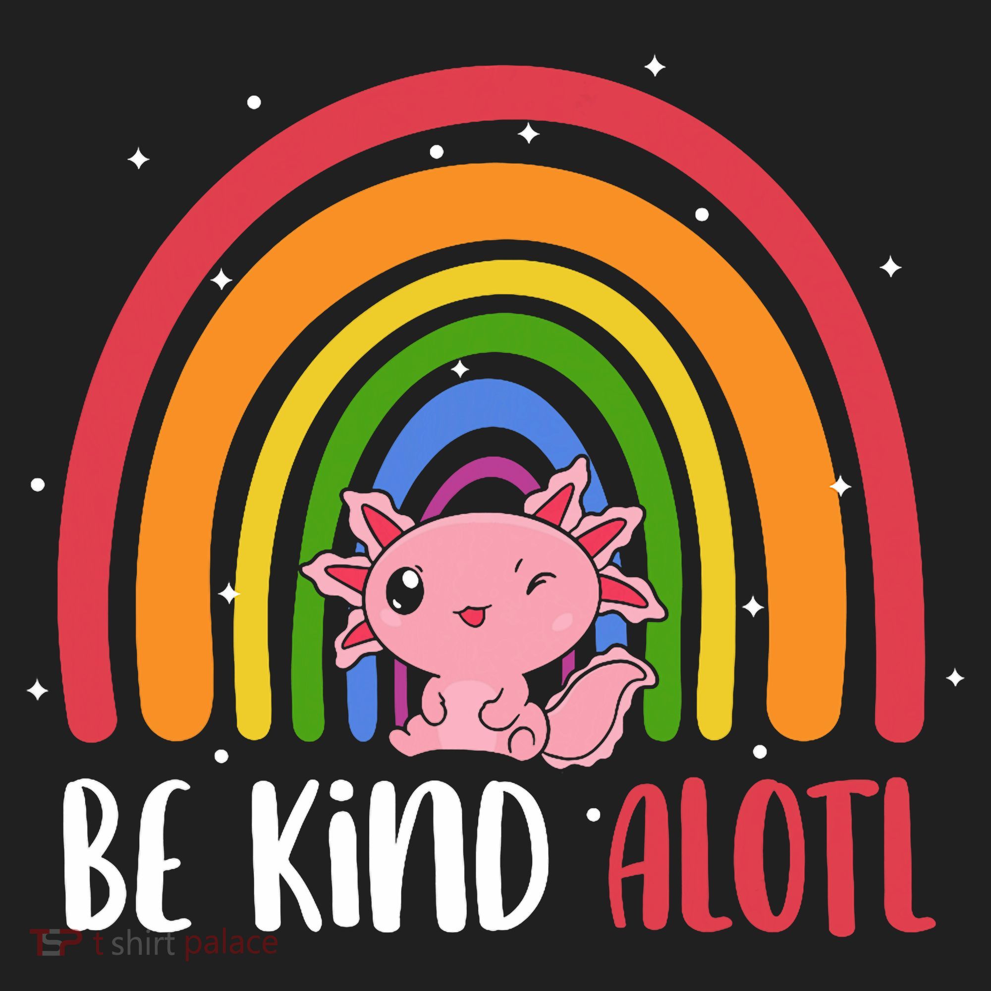 Be Kind ALOTL Axolotl Rainbow Teacher Positive Inspirational Women's Sweatshirt