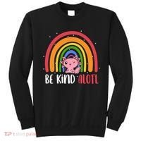 Be Kind ALOTL Axolotl Rainbow Teacher Positive Inspirational Sweatshirt thumb 0