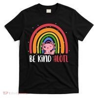 Be Kind ALOTL Axolotl Rainbow Teacher Positive Inspirational T-Shirt thumb 0