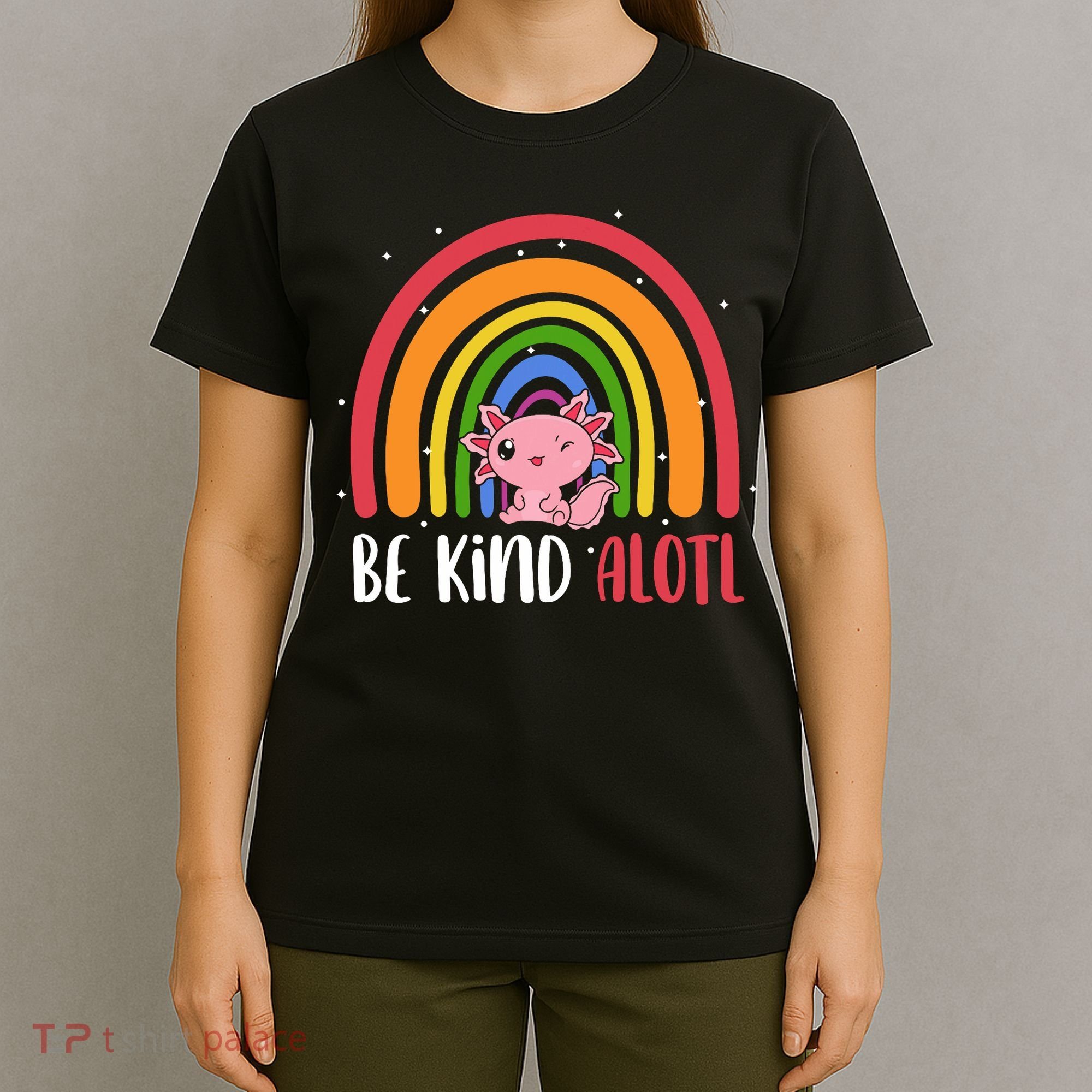 Be Kind ALOTL Axolotl Rainbow Teacher Positive Inspirational T-Shirt