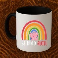 Be Kind ALOTL Axolotl Rainbow Teacher Positive Inspirational Coffee Mug thumb 2