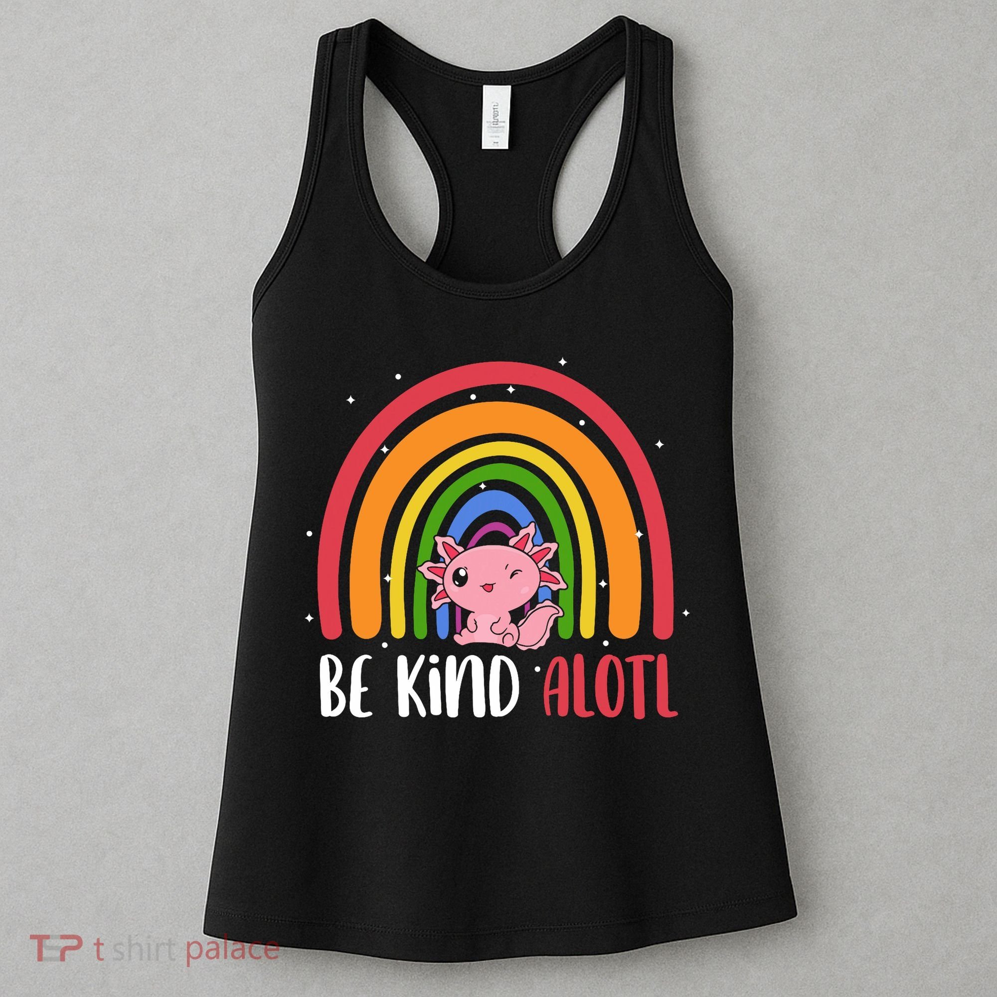 Be Kind ALOTL Axolotl Rainbow Teacher Positive Inspirational Women's Tank Top