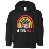 Be Kind ALOTL Axolotl Rainbow Teacher Positive Inspirational Toddler Hoodie thumb 0