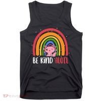 Be Kind ALOTL Axolotl Rainbow Teacher Positive Inspirational Tank Top thumb 0