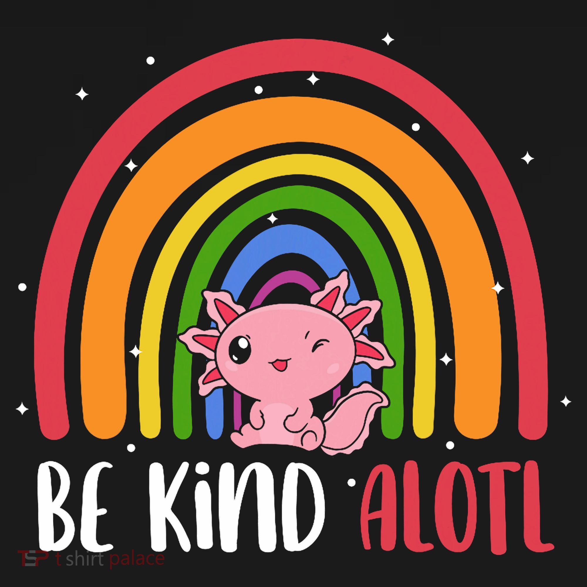 Be Kind ALOTL Axolotl Rainbow Teacher Positive Inspirational Tank Top