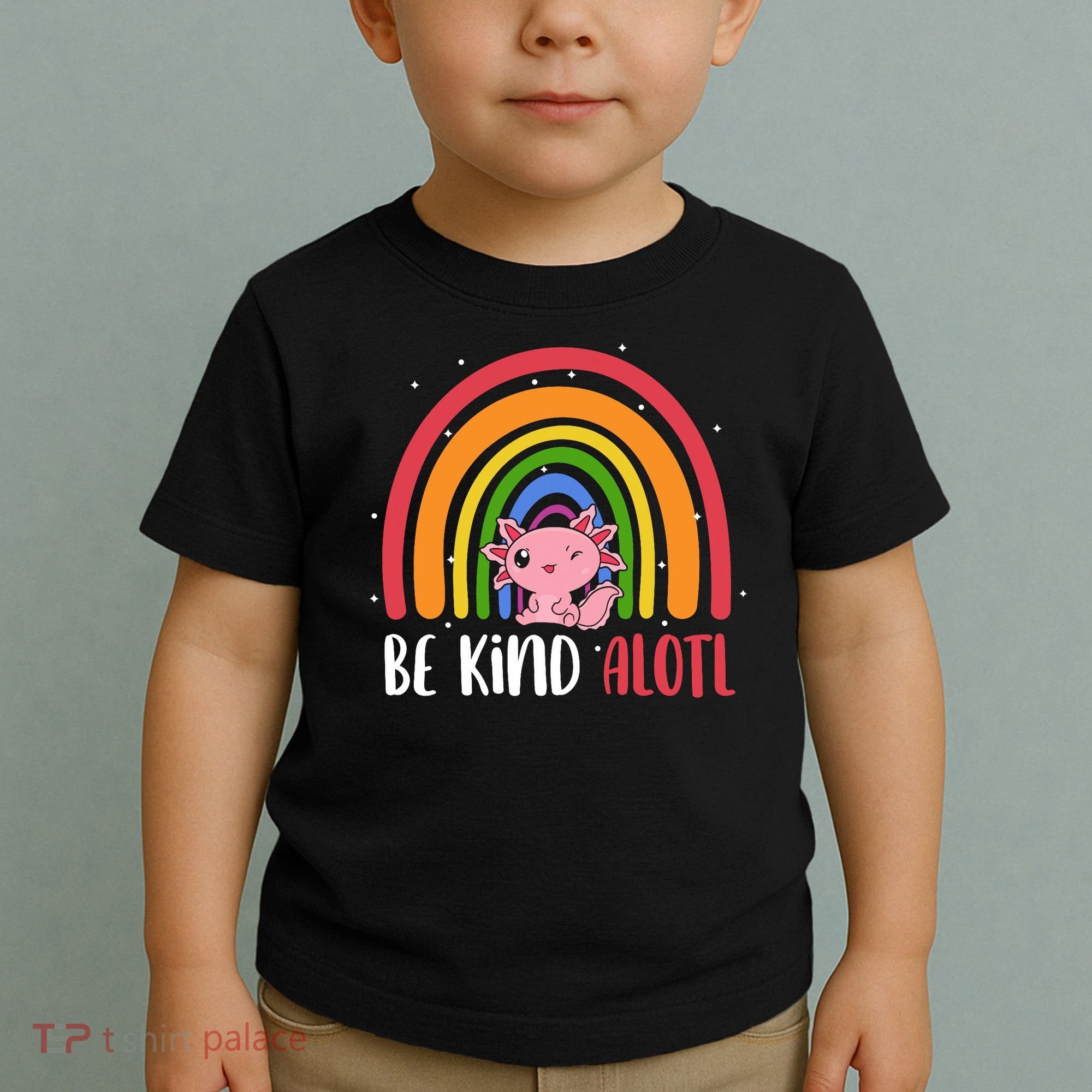 Be Kind ALOTL Axolotl Rainbow Teacher Positive Inspirational Toddler T-Shirt