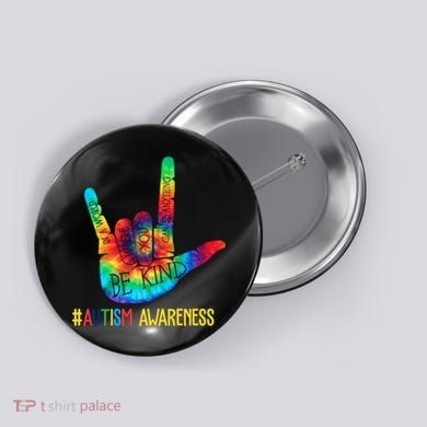 Be Kind ASL Love Sign Language Hand Autism Awareness Button