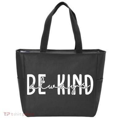 Be Kind Always Quote Tote Bag