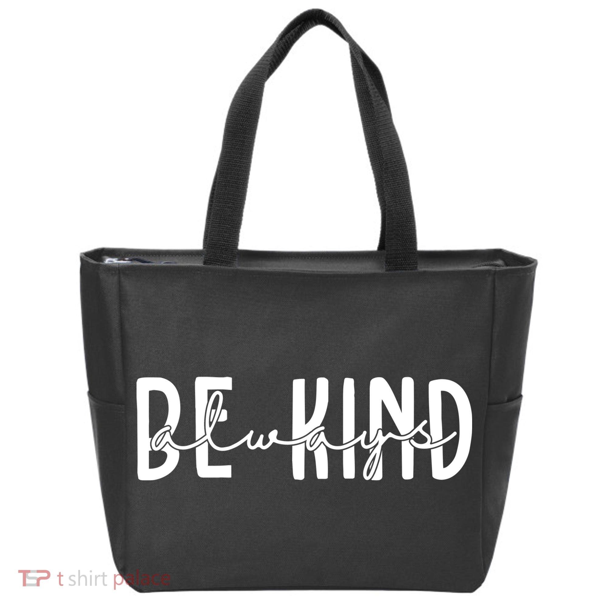 Be Kind Always Quote Tote Bag
