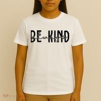 Be Kind Always Quote T-Shirt thumb 4