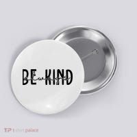 Be Kind Always Quote Button thumb 0