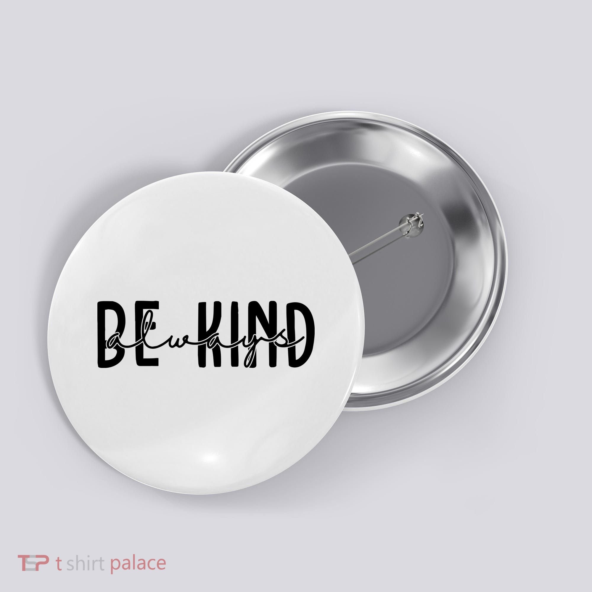 Be Kind Always Quote Button