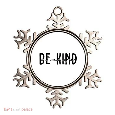 Be Kind Always Quote Ornament
