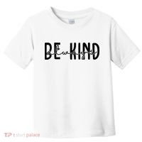 Be Kind Always Quote Toddler T-Shirt thumb 0