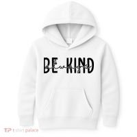Be Kind Always Quote Kids Hoodie thumb 0
