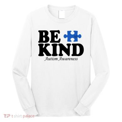 Be Kind Autism Awareness Puzzle Long Sleeve Shirt