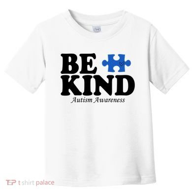 Be Kind Autism Awareness Puzzle Toddler T-Shirt