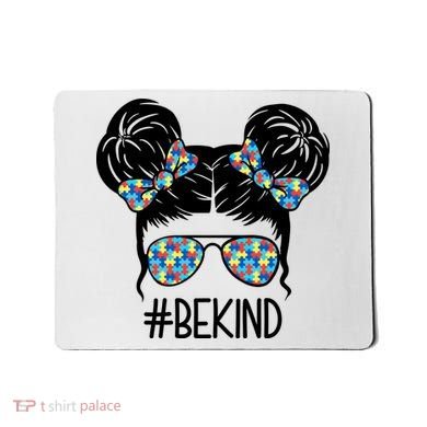 Be Kind Autism Awareness Female Bun Mousepad