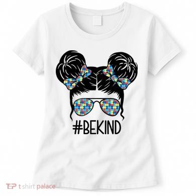 Be Kind Autism Awareness Female Bun Women's T-Shirt