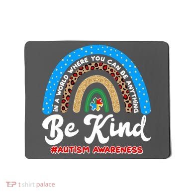 Be Kind Autism Awareness Pattern Rainbow Mousepad
