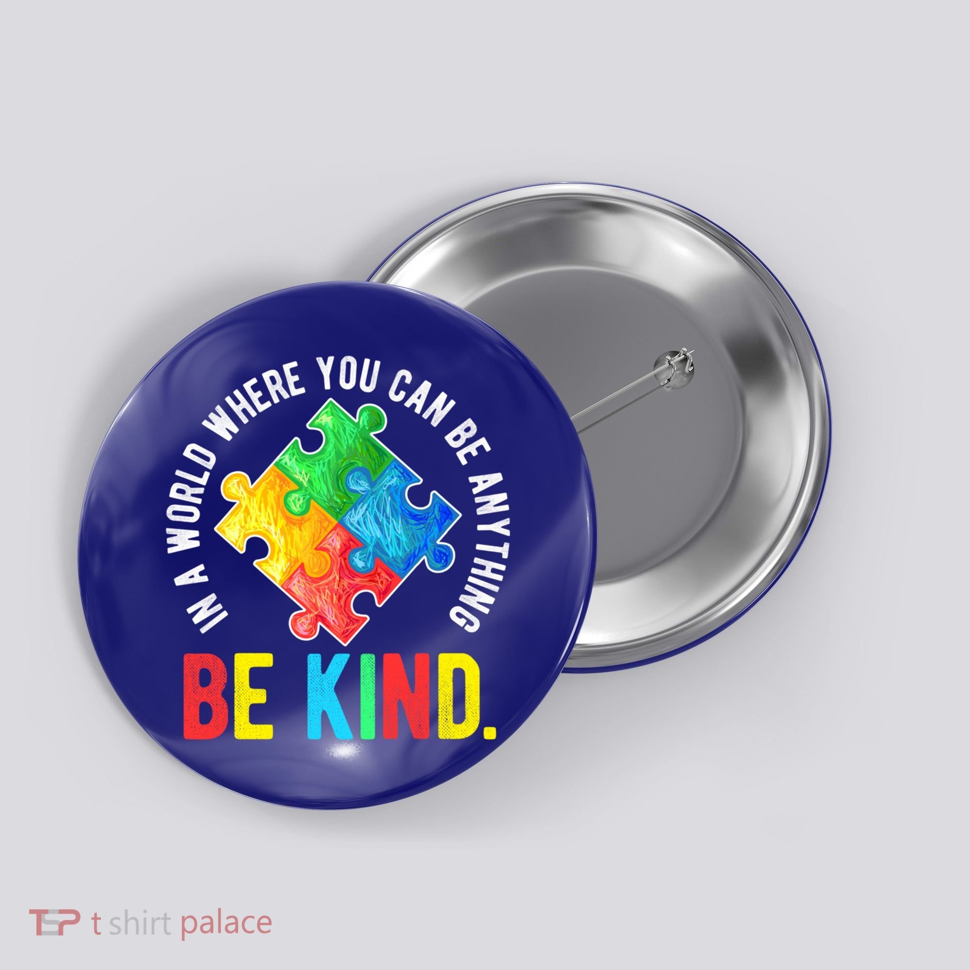 Be Kind Autism Awareness Cute Gift Button