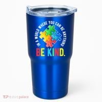 Be Kind Autism Awareness Cute Gift Tumbler thumb 0