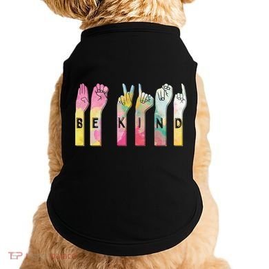 Be Kind Asl Alphabet American Sign Language Gift Doggie Tank