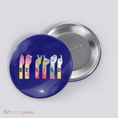 Be Kind Asl Alphabet American Sign Language Gift Button