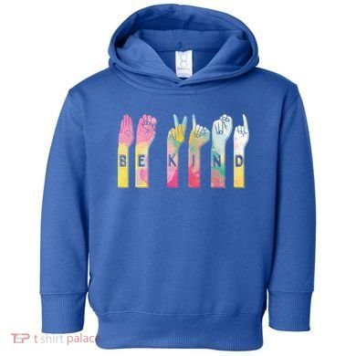 Be Kind Asl Alphabet American Sign Language Gift Toddler Hoodie